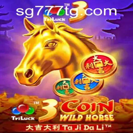 Exploring 3CoinWildHorse: A Thrilling New Experience at SG777.COM