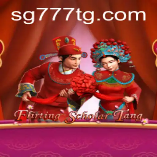 Exploring the Intriguing World of Flirting Scholar Tang and Its Connection to SG777.COM