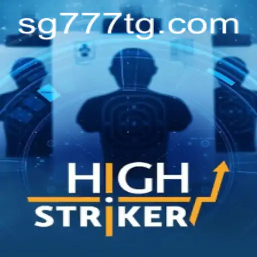 Discover the Exciting World of HighStriker at SG777.COM