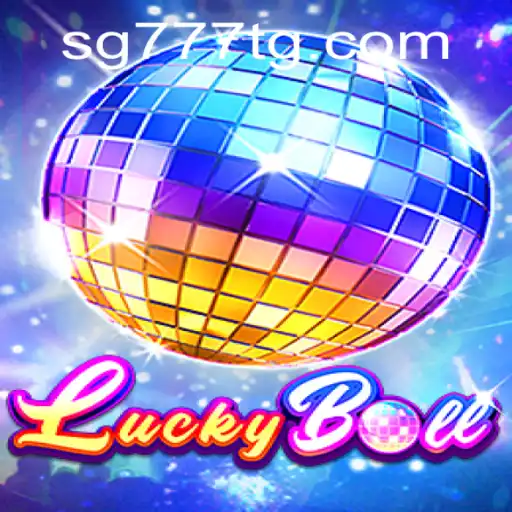 Exploring the Thrilling World of LuckyBall on SG777.COM