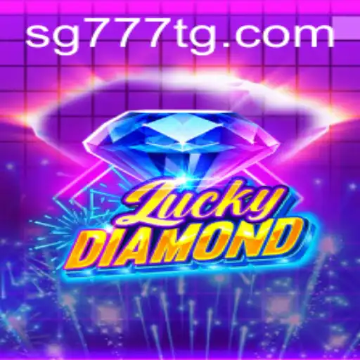 Exploring the Excitement of LuckyDiamond: A Comprehensive Guide to SG777.COM's Latest Game