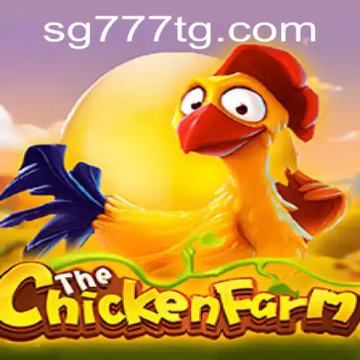 Exploring the Exciting World of ChickenFarm Game at SG777.COM