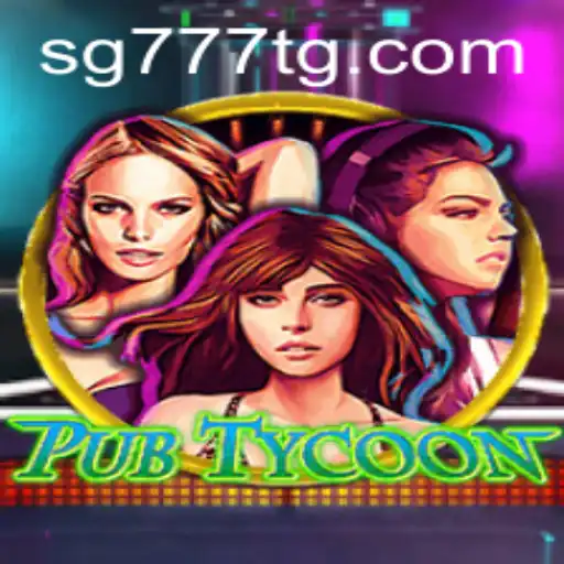 Discover the Exciting World of PubTycoon on SG777.COM