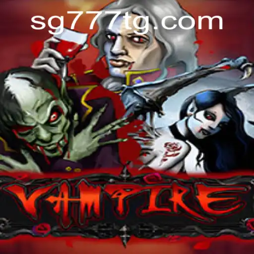 Exploring the Enchanting World of Vampire: A Comprehensive Guide to the Game and SG777.COM